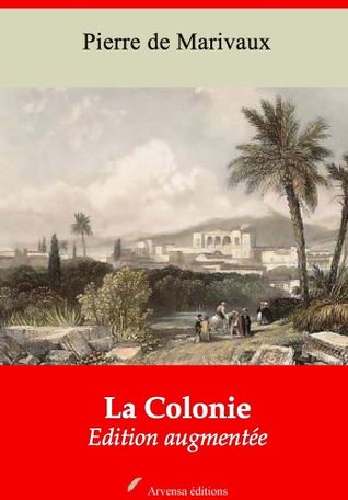 La Colonie (Nouvelle édition augmentée)