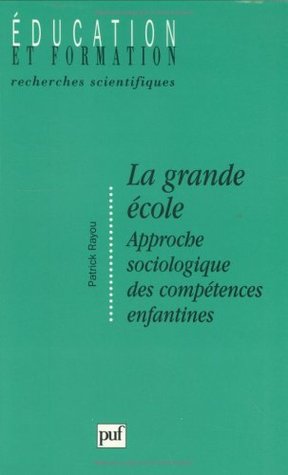 La grande école : approche sociologique des compétences enfantines