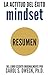 Mindset (La Actitud del Exito): Resumen del libro escrito originalmente por Carol Dweck (Primer Edicion) (Spanish Edition)