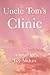 Uncle Tom's Clinic: Or the ...