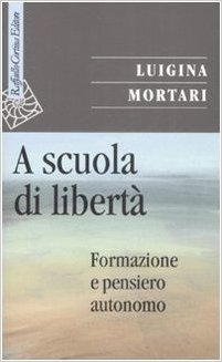 A scuola di libertà: Formazione e pensiero autonomo