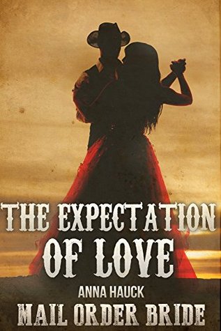 The Expectation of Love (Kindle Edition)