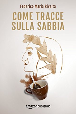 Come tracce sulla sabbia (Kindle Edition)