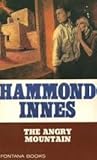 The Angry Mountain by Hammond Innes