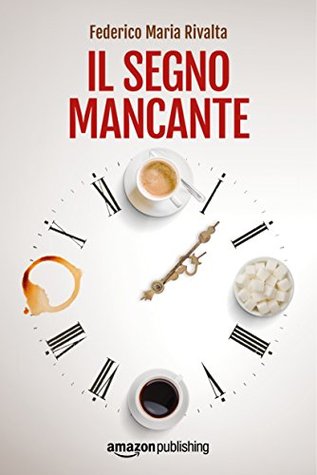 Il segno mancante (Kindle Edition)