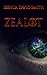 Zealot (The Zealot Chronicles, Book 1)