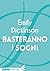Basteranno i sogni (Italian Edition)