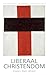Liberaal christendom by Rick Benjamins