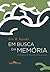 Em Busca da Memória