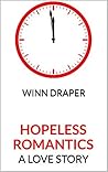 Hopeless Romantics: A Love Story