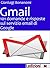 Gmail. 101 domande e risposte sul servizio email di Google (Italian Edition)