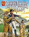 The Lewis and Clark Expedition (Graphic History series)