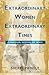 Extraordinary Women Extraordinary Times