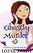 Ghostly Murder (PI Assistan...