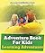 Adventure Book For Kids: Learning Adventures: Learning Is Fun Books - What To Know (Children's Game Books)