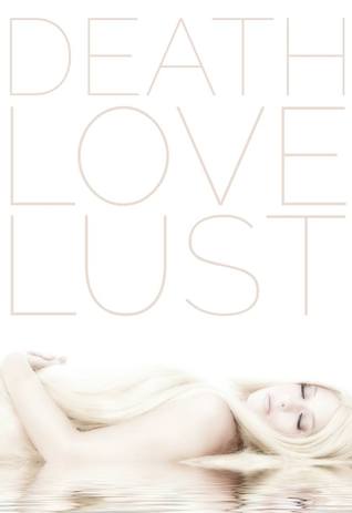 Death Love Lust