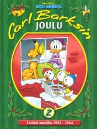 Carl Barksin joulu 2: tarinat vuosilta 1953-1964 (Unknown Binding)