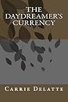 The Daydreamer's Currency The Daydreamer's Currency