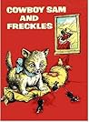 Cowboy Sam and Freckles