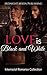Love is Black and White