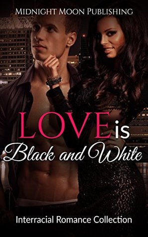 Love is Black and White (Kindle Edition)