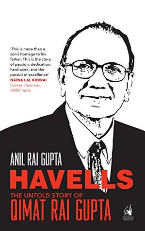 Havells: The Untold Story of Qimat Rai Gupta (Kindle Edition)