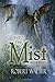 Into the Mist