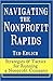 Navigating the Nonprofit Rapids: Strategies & Tactics for Running a Nonprofit Company