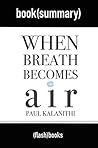 Summary: When Breath Becomes Air by Paul Kalanithi