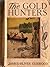 The Gold Hunters: A Story of Life and Adventure in the Hudson Bay Wilds
