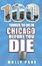 100 Things to Do in Chicago Before You Die