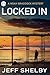 Locked In (Noah Braddock Mysteries #5)