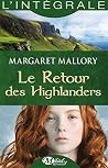 Le Retour des Highlanders - L'Intégrale (Les Intégrales Milady Romance) (French Edition) Le Retour des Highlanders - L'Intégrale (Les Intégrales Milady Romance) (French Edition)