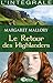 Le Retour des Highlanders - L'Intégrale (Les Intégrales Milady Romance) (French Edition)
