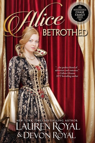 Alice Betrothed (Renaissance Chase Family #1)
