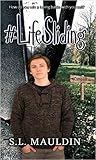 Life Sliding by S.L. Mauldin