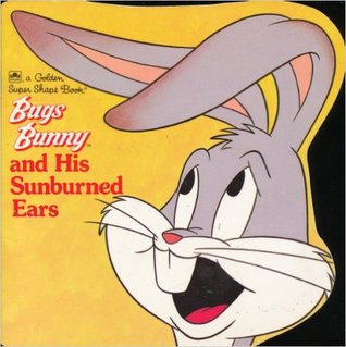 Bugs Bunny and His Sunburned Ears (Super Shape)