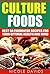 Cultured Foods: Best 50 Fermented Recipes for Your Optimal Health and Mind