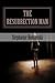 The Resurrection Man by Stephanie Romanski