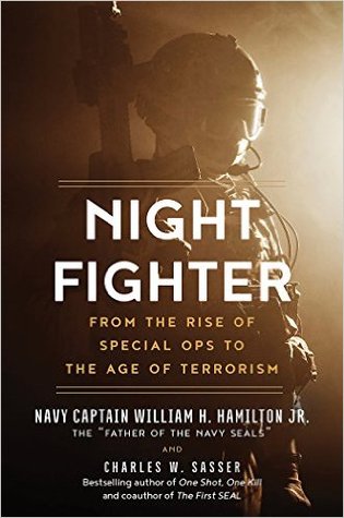 Night Fighter: An Insider's Story of Special Ops from Korea to SEAL Team 6 (Hardcover)