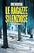 Le ragazze silenziose by Eric Rickstad