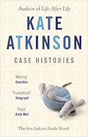 Case Histories (Jackson Brodie, #1)