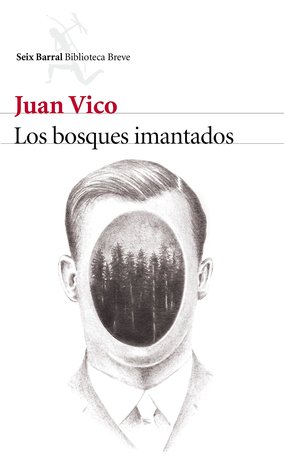 Portada de Los bosques imantados, de Juan Vico