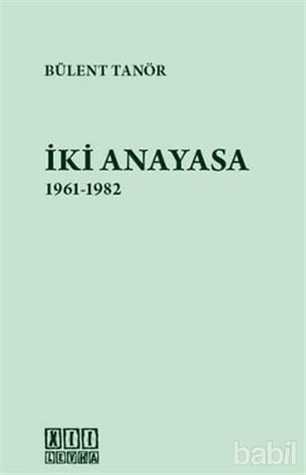 İki Anayasa: 1961-1982