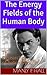 The Energy Fields of the Human Body: The Researches of Anton Mesmer