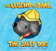 The Legend of Jake, the Salty Dog (Hardcover)