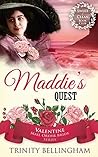 Maddie's Quest (Valentine Mail Order Bride #2)