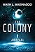 The Colony: Chapter 1: Arrival