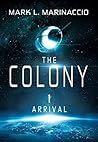 The Colony: Chapter 1: Arrival