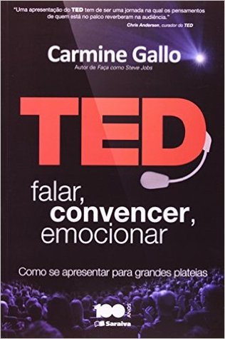 TED: Falar, Convencer, Emocionar